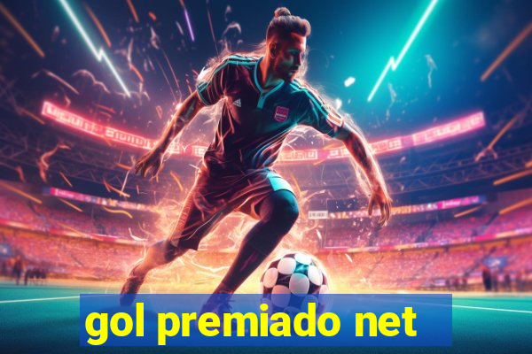 gol premiado net - Riches